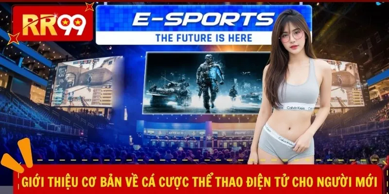 Giới thiệu cơ bản về cá cược thể thao điện tử cho người mới