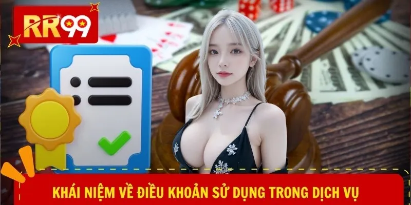 Khái niệm về điều khoản sử dụng trong dịch vụ